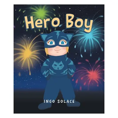 "Hero Boy" - "" ("Solace Ingo")(Paperback)