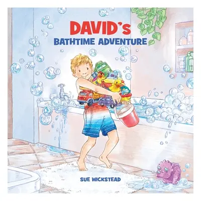 "David's Bathtime Adventure" - "" ("Wickstead Sue")(Paperback)