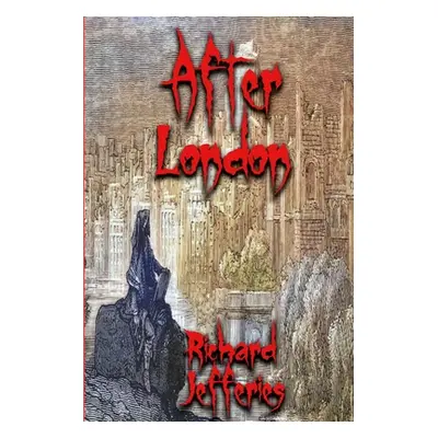 "After London" - "" ("Jefferies Richard")(Paperback)