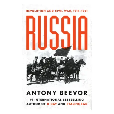 "Russia: Revolution and Civil War, 1917-1921" - "" ("Beevor Antony")(Pevná vazba)