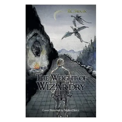 "The Weight Of Wizardry: Quest One" - "" ("Swahn Rc")(Paperback)