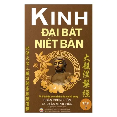 "Kinh Đại Bt Niết Bn - Tập 2 (ba cứng)" - "" ("Nguyễn Minh Tiến")(Pevná vazba)