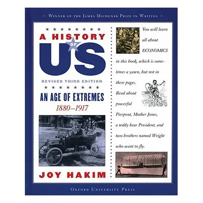 "A History of Us: An Age of Extremes: 1880-1917 a History of Us Book Eight" - "" ("Hakim Joy")(P