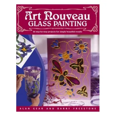 "Art Nouveau Glass Painting" - "" ("Gear Alan")(Paperback)