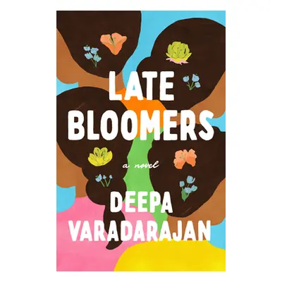 "Late Bloomers" - "" ("Varadarajan Deepa")(Paperback)