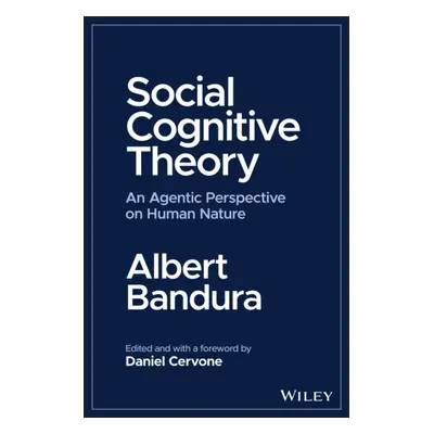 "Social Cognitive Theory: An Agentic Perspective on Human Nature" - "" ("Bandura Albert")(Paperb