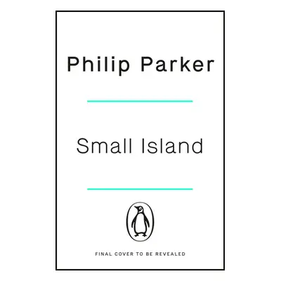 "Small Island: 12 Maps That Explain the History of Britain" - "" ("Parker Philip")(Paperback)