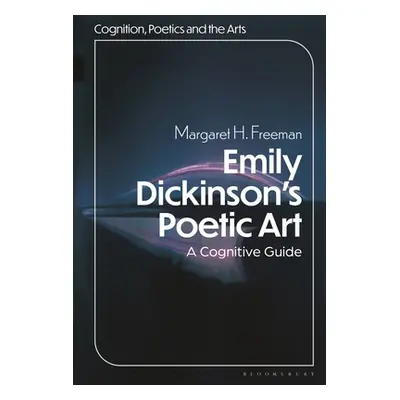 "Emily Dickinson's Poetic Art: A Cognitive Reading" - "" ("Freeman Margaret H.")(Pevná vazba)