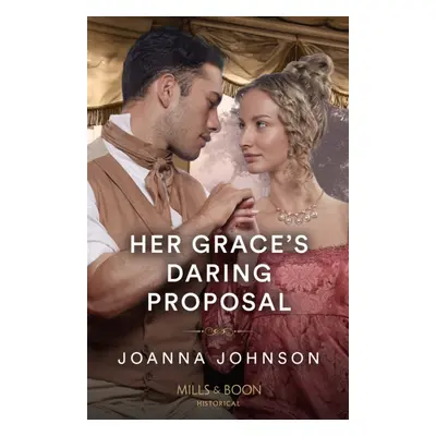 "Her Grace's Daring Proposal" - "" ("Johnson Joanna")(Paperback / softback)