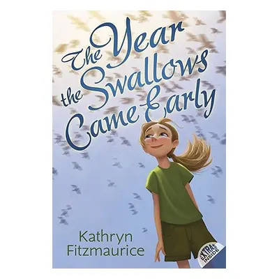 "The Year the Swallows Came Early" - "" ("Fitzmaurice Kathryn")(Paperback)