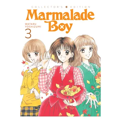 "Marmalade Boy: Collector's Edition 3" - "" ("Yoshizumi Wataru")(Paperback)