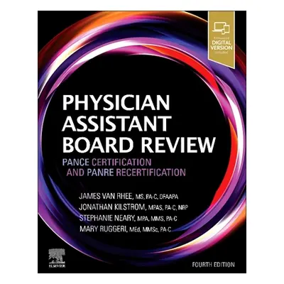 "Physician Assistant Board Review: Pance Certification and Panre Recertification" - "" ("Van Rhe