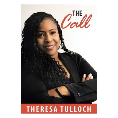 "The Call" - "" ("Tulloch Theresa")(Paperback)