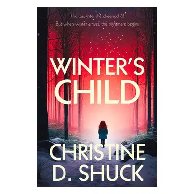 "Winter's Child" - "" ("Shuck Christine D.")(Paperback)