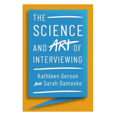 "The Science and Art of Interviewing" - "" ("Gerson Kathleen")(Paperback)