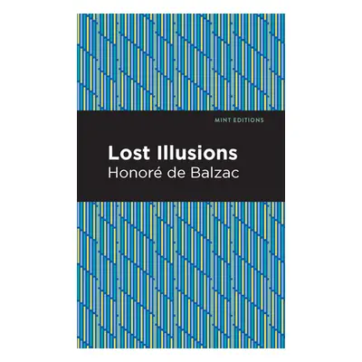 "Lost Illusions" - "" ("Balzac Honor de")(Paperback)