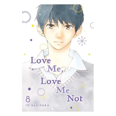 "Love Me, Love Me Not, Vol. 8, 8" - "" ("Sakisaka Io")(Paperback)