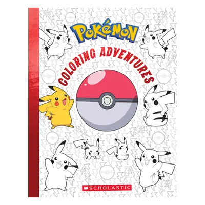 "Pokmon Coloring Adventures" - "" ("Scholastic")(Paperback)