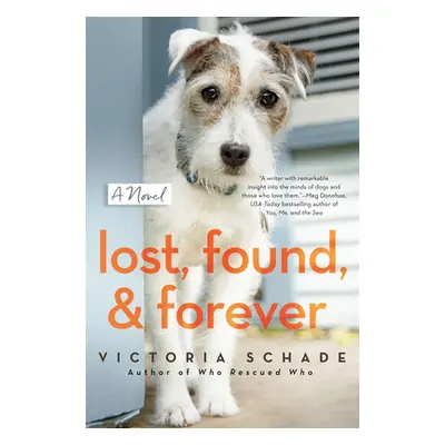 "Lost, Found, and Forever" - "" ("Schade Victoria")(Paperback)