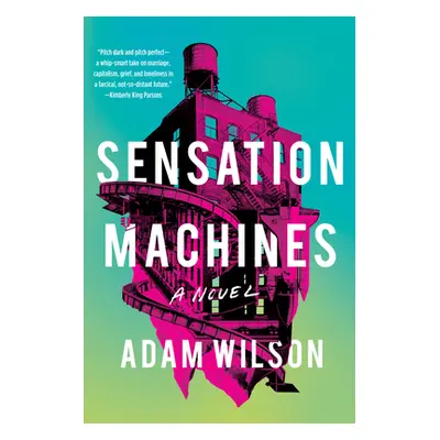 "Sensation Machines" - "" ("Wilson Adam")(Pevná vazba)