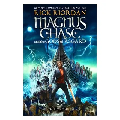 "Magnus Chase and the Gods of Asgard, Book 3 the Ship of the Dead (Magnus Chase and the Gods of 