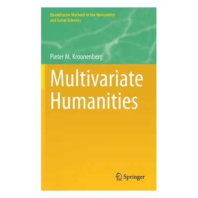 "Multivariate Humanities" - "" ("Kroonenberg Pieter M.")(Pevná vazba)