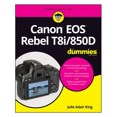 "Canon EOS Rebel T8i/850d for Dummies" - "" ("King Julie Adair")(Paperback)