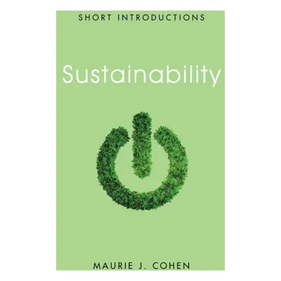 "Sustainability" - "" ("Cohen Maurie J.")(Pevná vazba)