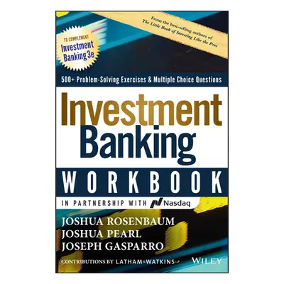 "Investment Banking Workbook: Valuation, Lbos, M&a, and IPOs" - "" ("Rosenbaum Joshua")(Pevná va