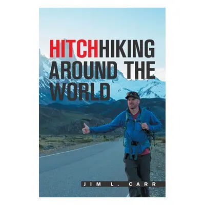 "Hitchhiking Around the World" - "" ("Carr Jim L.")(Paperback)