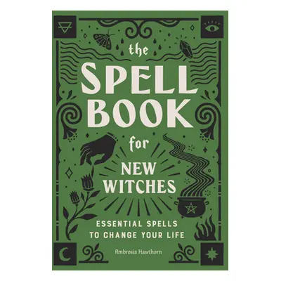 "The Spell Book for New Witches: Essential Spells to Change Your Life" - "" ("Hawthorn Ambrosia"