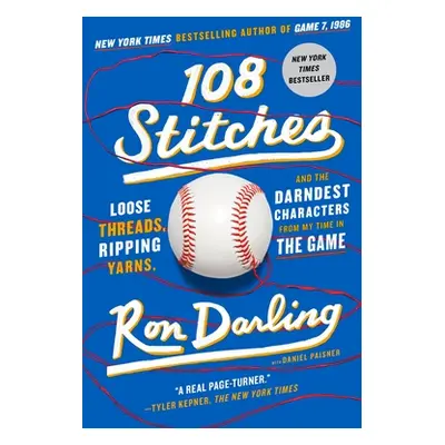 "108 Stitches: Loose Threads, Ripping Yarns, and the Darndest Characters from My Time in the Gam