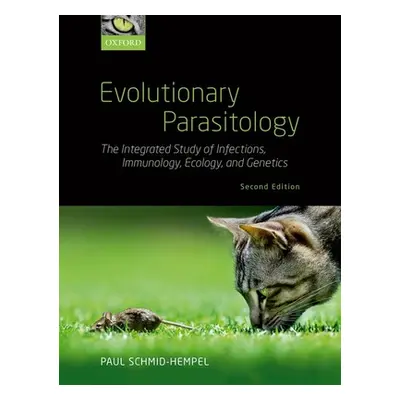 "Evolutionary Parasitology: The Integrated Study of Infections, Immunology, Ecology, and Genetic