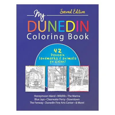 "My Dunedin Coloring Book" - "" ("Diblasi Julianne Black")(Paperback)