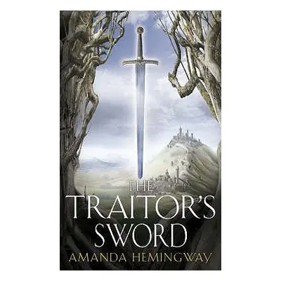 "The Traitor's Sword" - "" ("Hemingway Amanda")(Paperback)