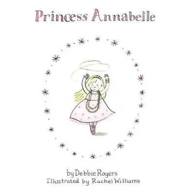 "Princess Annabelle" - "" ("Rogers Debbie")(Pevná vazba)