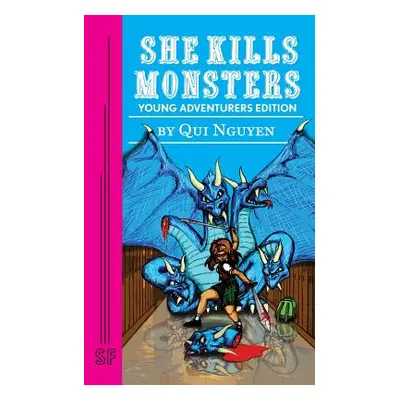 "She Kills Monsters: Young Adventurers Edition" - "" ("Nguyen Qui")(Paperback)