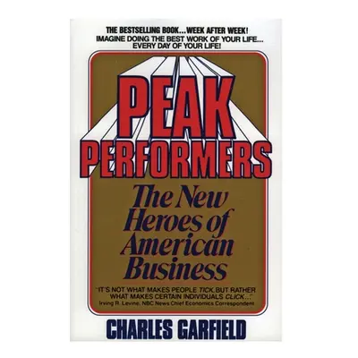 "Peak Performers" - "" ("Garfield Charles")(Paperback)