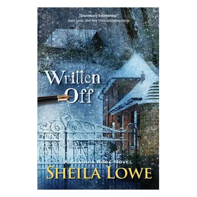 "Written Off: A Claudia Rose Novel" - "" ("Lowe Sheila")(Paperback)