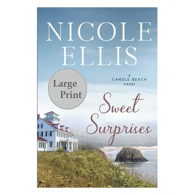 "Sweet Surprises: A Candle Beach Novel" - "" ("Ellis Nicole")(Paperback)