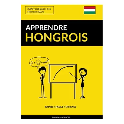 "Apprendre le hongrois - Rapide / Facile / Efficace: 2000 vocabulaires cls" - "" ("Languages Pin