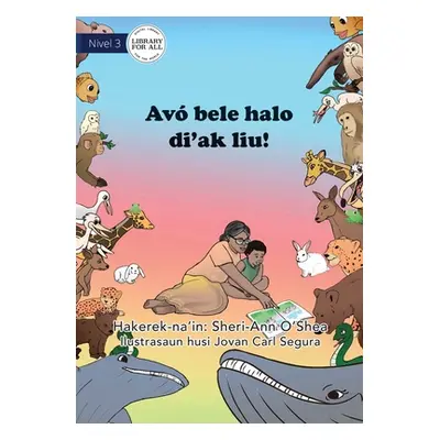 "All The Better To Read To You - Av bele halo di'ak liu" - "" ("O'Shea Sheri-Ann")(Paperback)