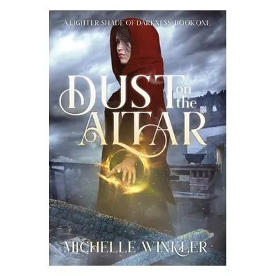 "Dust on the Altar" - "" ("Winkler Michelle")(Pevná vazba)