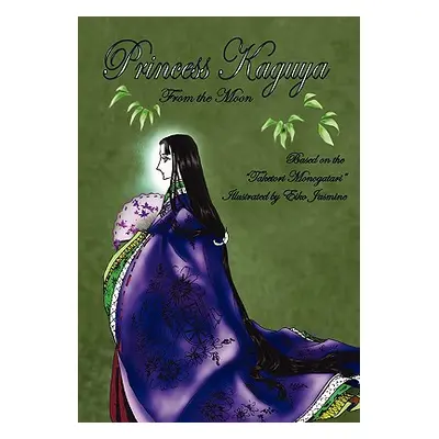 "Princess Kaguya" - "" ("Jasmine Eiko")(Paperback)