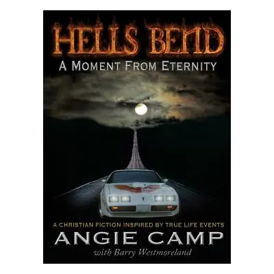 "Hells Bend" - "" ("(Co-Author) Angie Camp (Author) Barry")(Paperback)