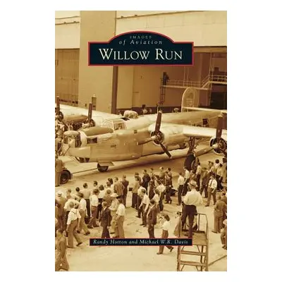 "Willow Run" - "" ("Hotton Randy")(Pevná vazba)