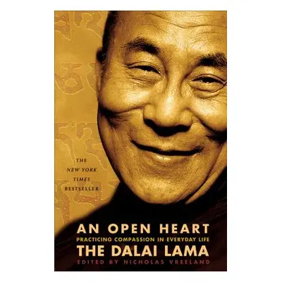 "An Open Heart: Practicing Compassion in Everyday Life" - "" ("Dalai Lama")(Paperback)