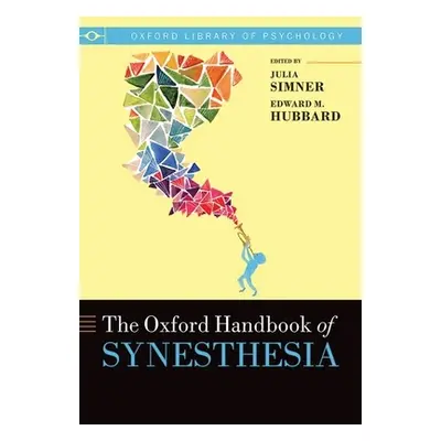 "The Oxford Handbook of Synesthesia" - "" ("Simner Julia")(Paperback)