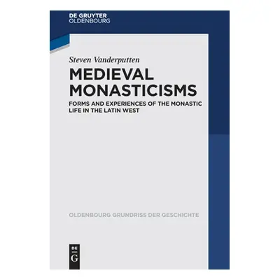 "Medieval Monasticisms" - "" ("Vanderputten Steven")(Paperback)