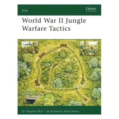 "World War II Jungle Warfare Tactics" - "" ("Bull Stephen")(Paperback)